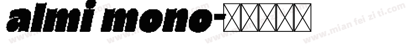 almi mono字体转换